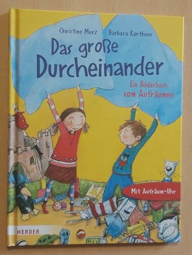 Das große Durcheinander: Ein Bilderbuch vom Aufräumen