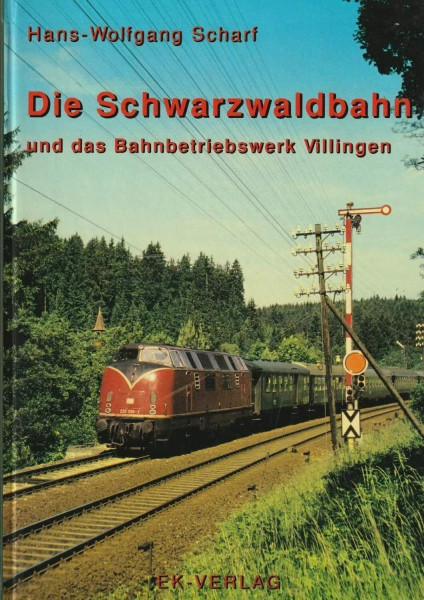 Die Schwarzwaldbahn und das Bahnbetriebswerk Villingen (Deutsche Eisenbahngeschichte)
