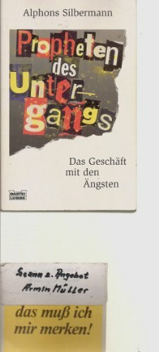 Propheten des Untergangs. Das Geschäft mit den Ängsten. (Sachbuch. Bastei Lübbe Taschenbücher)