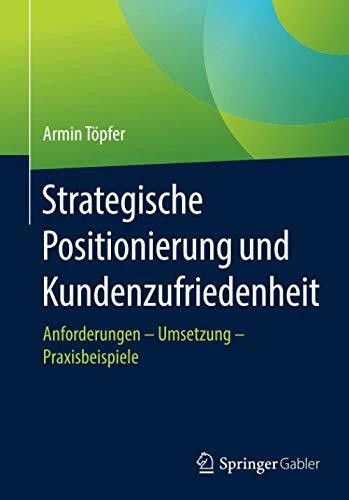 Strategische Positionierung und Kundenzufriedenheit