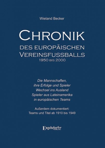 Chronik des europäischen Vereinsfußballs 1950 bis 2000