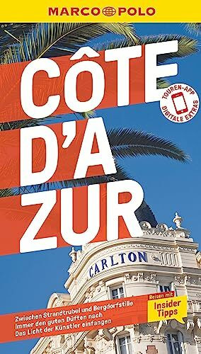 MARCO POLO Reiseführer Cote d'Azur: Reisen mit Insider-Tipps. Inkl. kostenloser Touren-App