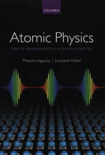 Atomic Physics: Precise Measurements and Ultracold Matter Atomic Physics: Precise Measurements and Ultracold Matter