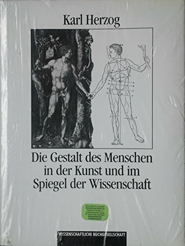 Die Gestalt des Menschen in der Kunst und im Spiegel der Wissenschaft