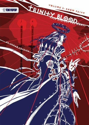 Trinity Blood - Rage Against the Moons Volume 3: Know Faith