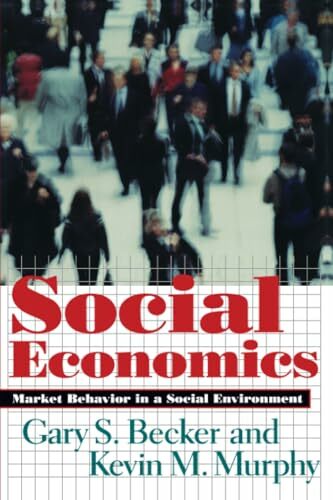 Social Economics: Market Behavior in a Social Environment Social Economics: Market Behavior in a Social Environment