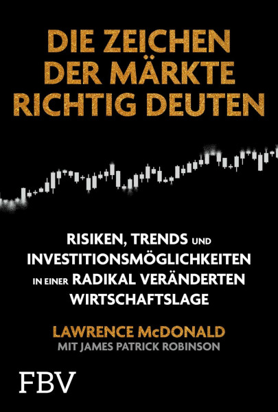 Die Zeichen der Märkte richtig deuten: Risiken, Trends und Investitionsmöglichkeiten in einer radikal veränderten Wirtschaftslage | Altersvorsorge und Vermögensaufbau auch in Krisenzeiten