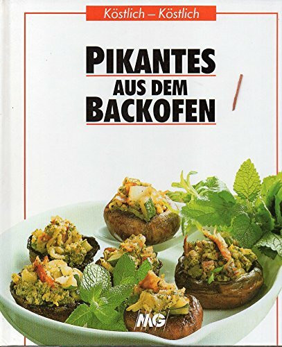 Pikantes aus dem Backofen