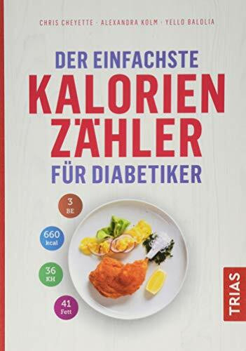 Der einfachste Kalorienzähler für Diabetiker (Die einfachsten aller Zeiten)