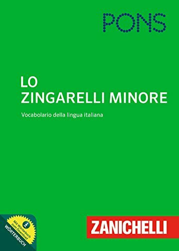 PONS Lo Zingarelli Minore: Vocabolario della lingua italiana - Das einsprachige Italienischwörterbuch.
