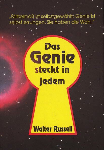 Das Genie steckt in jedem: Mittelmass ist selbstgewählt; Genie ist selbst errungen. Sie haben die Wahl