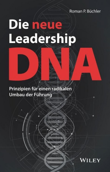 Die neue Leadership-DNA