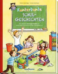 Kunterbunte Schulgeschichten