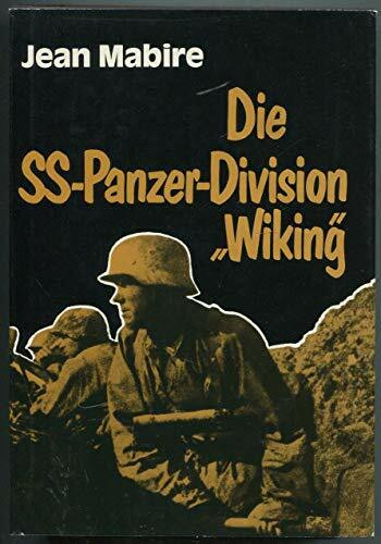 Die SS-Panzer-Division "Wiking". Germanische Freiwillige im Kampf für Europa 1940-1945