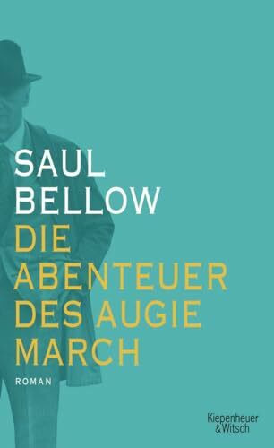 Die Abenteuer des Augie March: Roman