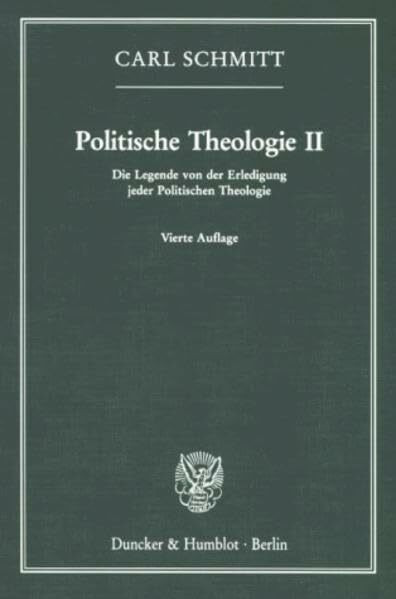 Politische Theologie II: Die Legende von der Erledigung jeder Politischen Theologie