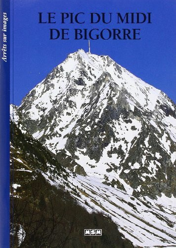 Le Pic du Midi de Bigorre (Arrêts-sur-Images)