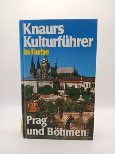 Knaurs Kulturführer in Farbe - Prag und Böhmen