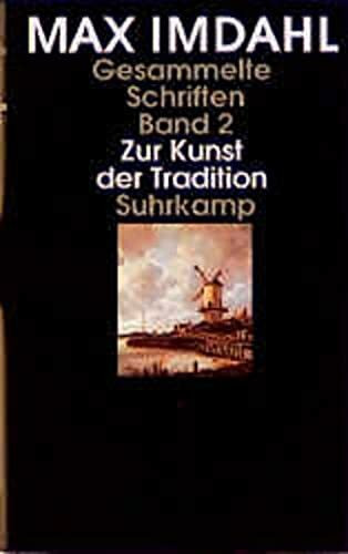 Gesammelte Schriften. 3 Bände in Kassette: Band 2: Zur Kunst der Tradition