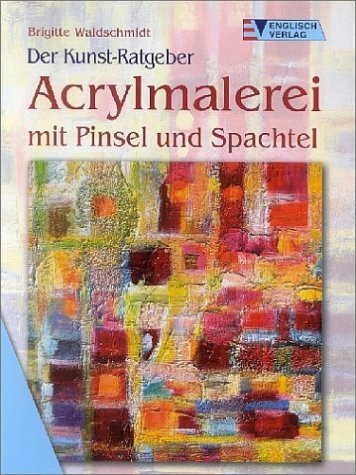 Acrylmalerei mit Pinsel und Spachtel