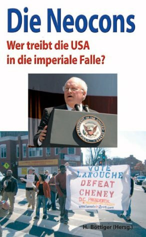 Die Neocons: Wer treibt die USA in die imperiale Falle