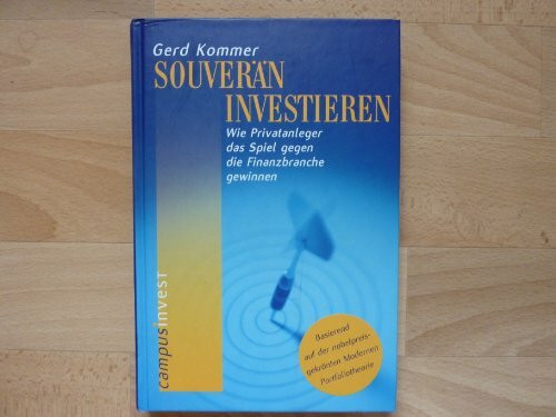 Souverän investieren: Wie Privatanleger das Spiel gegen die Finanzbranche gewinnen