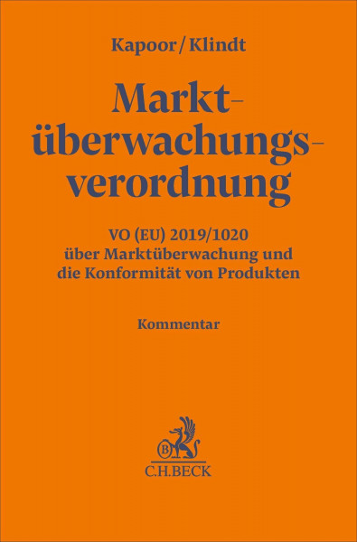 Marktüberwachungsverordnung. Marktüberwachungs-VO: Verordnung (EU) 2019/1020 über Marktüberwachung und die Konformität von Produkten. Kommentar (Gelbe Erläuterungsbücher)