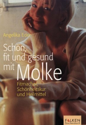 Schön, fit und gesund mit Molke