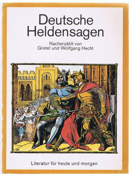 DEUTSCHE HELDENSAGEN: Nacherzählt von Gretel und Wolfgang Hecht (dtv junior)