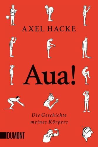 Aua!: Die Geschichte meines Körpers