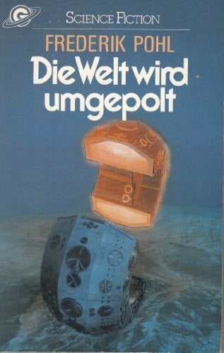 Die Welt wird umgepolt. Stories. ( Science Fiction).