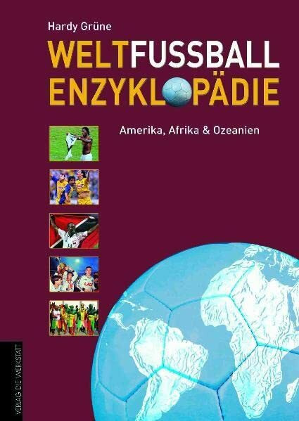 Weltfußball Enzyklopädie: Band 2: Amerika, Afrika, Ozeanien