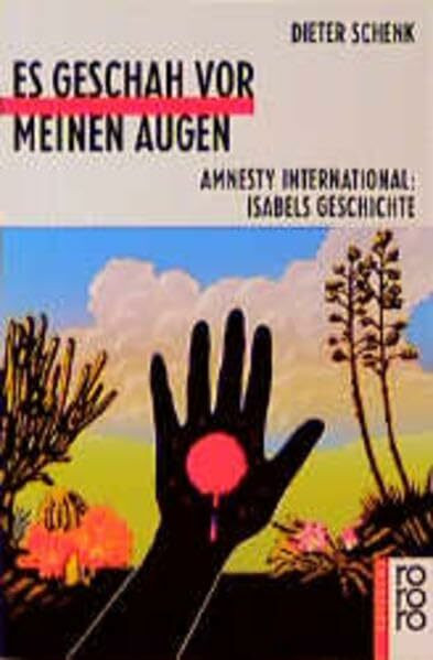 Es geschah vor meinen Augen: amnesty international: Isabels Geschichte