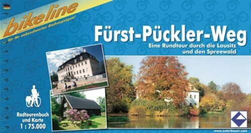 Fürst-Pückler-Weg: Eine Rundtour durch die Lausitz und den Spreewald (Bikeline Radtourenbücher)