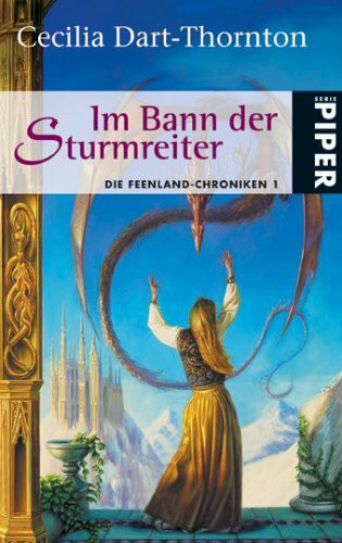 Im Bann der Sturmreiter: Die Feenland-Chroniken 1 (Piper Taschenbuch, Band 6618)