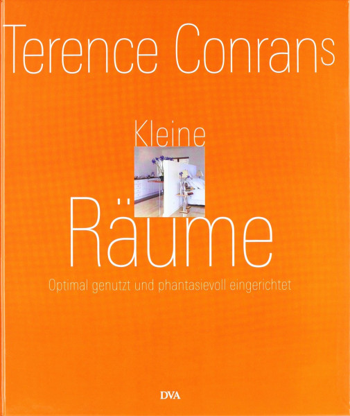 Kleine Räume: Optimal genutzt und phantasievoll eingerichtet
