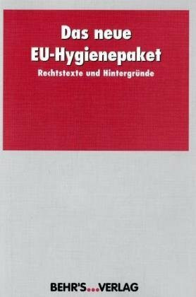 Das neue EU-Hygienepaket: Rechtstexte und Hintergründe