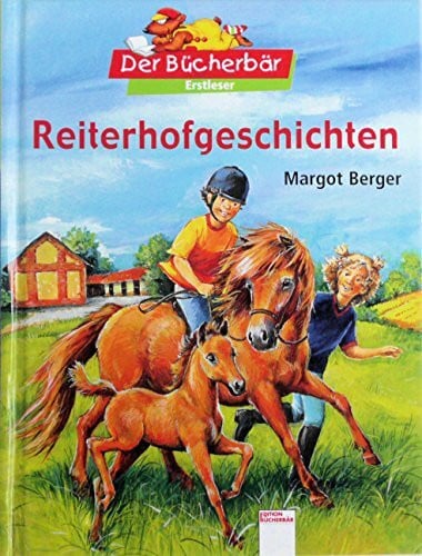 Reiterhofgeschichten. Der Bücherbär: Kleine Geschichten