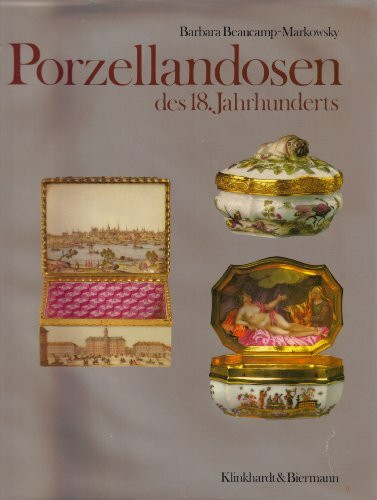 Porzellandosen des 18. Jahrhunderts