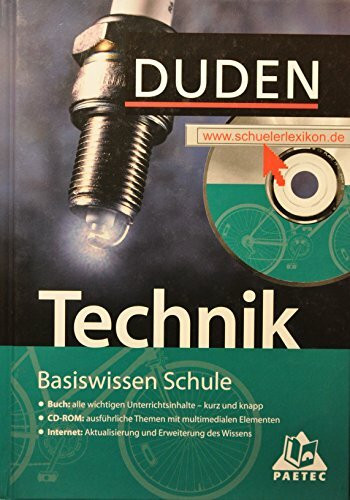 Technik: Basiswissen Schule: 7. Klasse bis Abitur