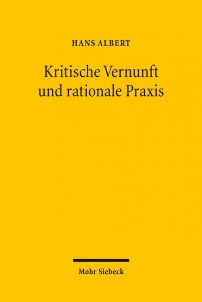 Kritische Vernunft und rationale Praxis