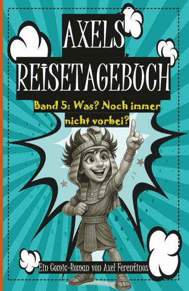 Axels Reisetagebuch: Was? Noch immer nicht vorbei?