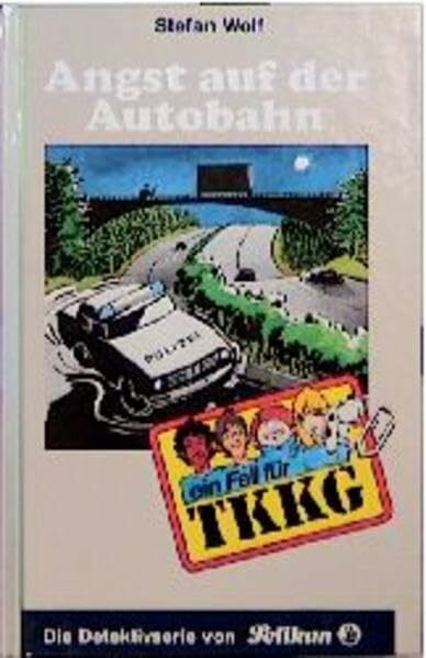 Ein Fall für TKKG, Bd.75, Angst auf der Autobahn