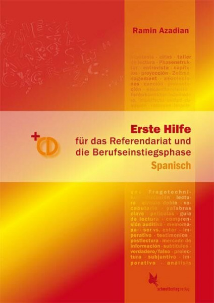 Erste Hilfe für d. Referendariat u. d. Berufseinstiegsphase Spanisch: Handbuch + CD, 2. AUFLAGE