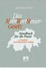 Das MehrWertSteuer-Gesetz. Handbuch für die Praxis