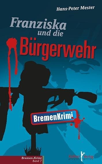 Franziska und die Bürgerwehr