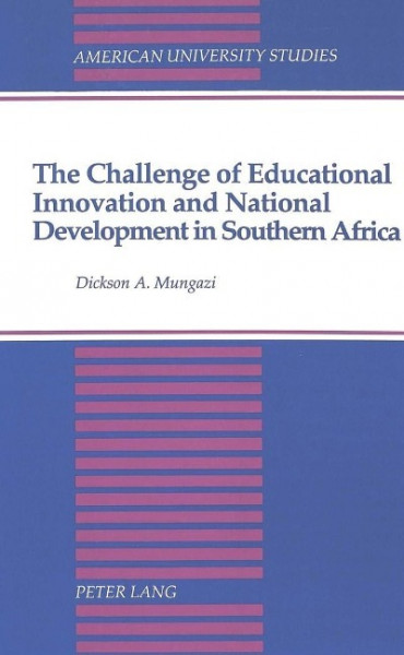 The Challenge of Educational Innovation and National Development in Southern Africa
