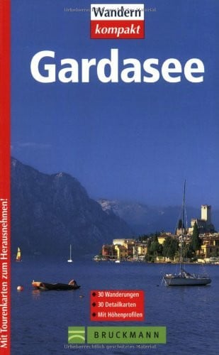 Gardasee: 30 Wanderungen (Wandern kompakt)