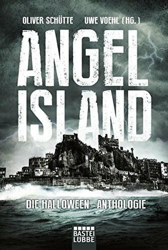 Angel Island: Die Halloween-Anthologie