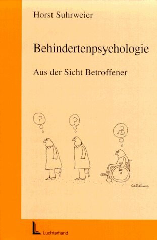 Behindertenpsychologie: Aus der Sicht Betroffener